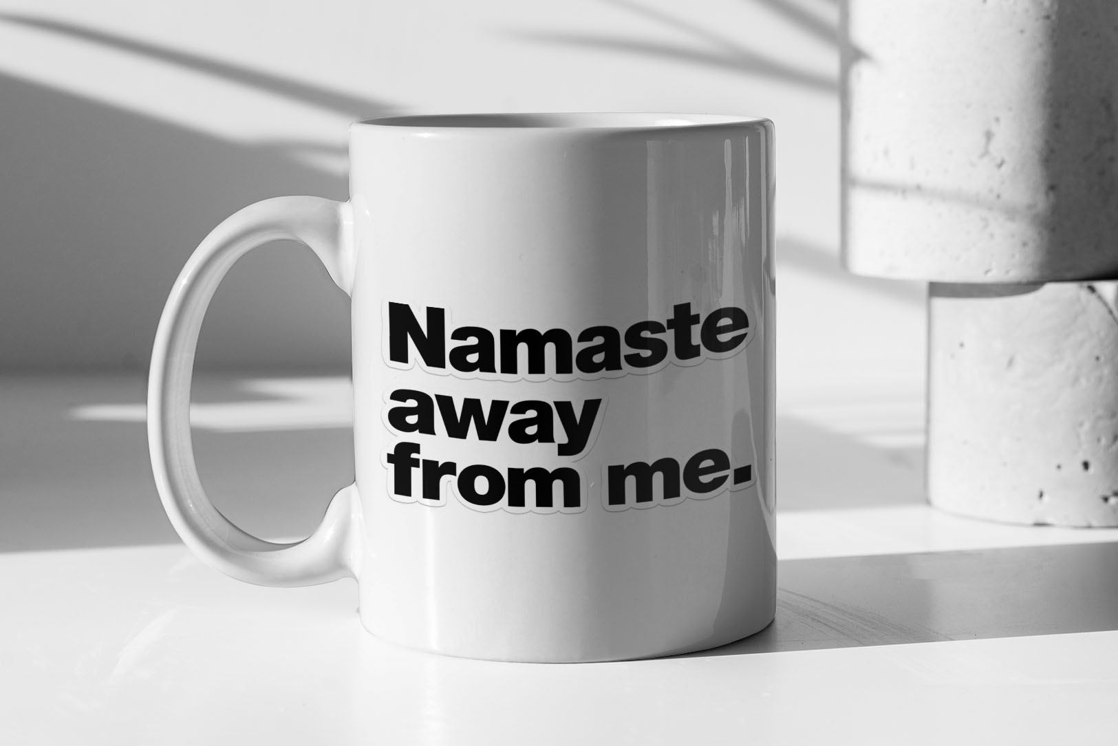 Namaste away from me 387