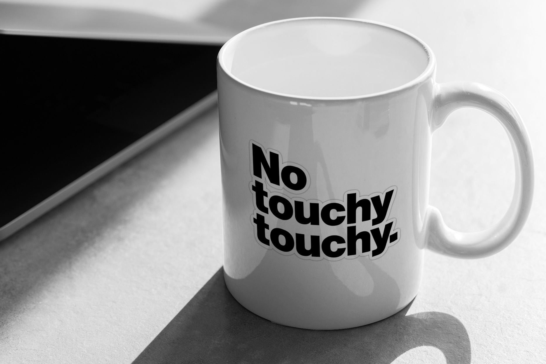 No touchy touchy 387